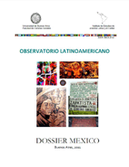 Observatorio Latinoamericano Nº 6 «Dossier México»